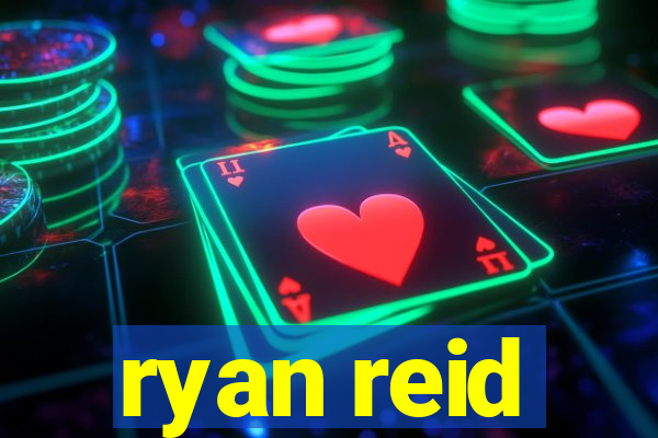 ryan reid